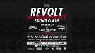 REVOLT quotNO ARGUMENTquot SOUND CLASH 20171223 [upl. by Azal]