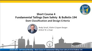 ICOLD Course  Fundamental Tailings Dam Safety Part 2 Dam Classification and Design Criteria [upl. by Enoj]