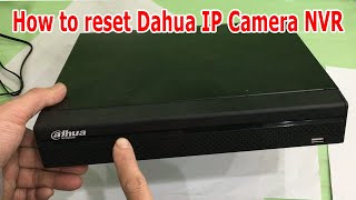 How to reset Dahua IP Camera Network Video Recorder NVR [upl. by Gildas]