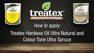 How to Apply Treatex Hardwax Oil Ultra Natural and Colour Tone Ultra Spruce [upl. by Enattirb206]