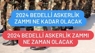 2024 Bedelli Askerlik Zammı Ne Zaman Olacak  2024 Bedelli Askerlik Zammı Ne Kadar Olur [upl. by Tinya]