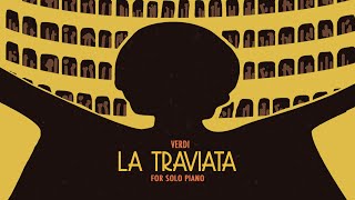 VERDI ☀️ LA TRAVIATA ☀️ PIANO [upl. by Oelak]