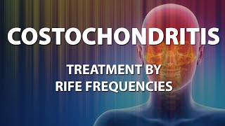 Costochondritis Chest Wall Pain  RIFE Frequencies Treatment  Quantum Medicine with Bioresonance [upl. by Adlemi771]