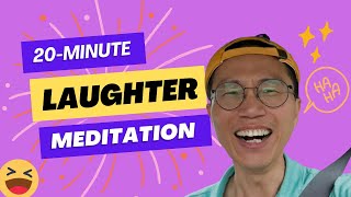 20 Minutes of Laughter Meditation Unleashing Joy and Wellness [upl. by Trbor]