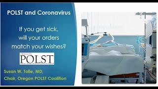 POLST and Coronavirus If you get sick do your orders match your wishes [upl. by Sonnnie]