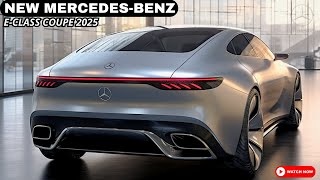 2025 Mercedes Benz E Class Coupe  Redesign of the Most Popular Sedan in Its Class ‼️ [upl. by Anar146]