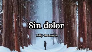 sin dolor  Lilly Goodman letra [upl. by Alexi]