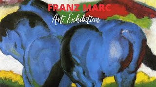 Franz Marc Paintings with TITLES Retrospective Exhibition ✽ Famous German Expressionist Artist [upl. by Hedley]