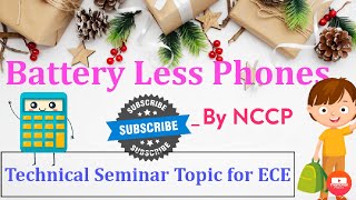 Battery Less Phones Phone Without battery  Technical Seminar Topic for ECE [upl. by Shir673]