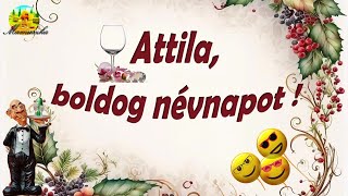 Attila névnapi köszöntő [upl. by Biel]