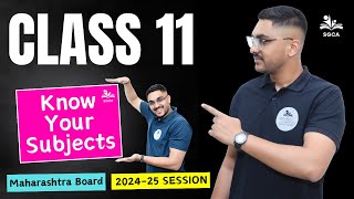 Class 11 Commerce  Know about your Subjects  Session 20245  Maharashtra Board  By Sarang Sir [upl. by Nnairrek]