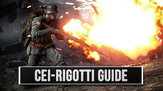 Battlefield 1  Cei Rigotti Waffen Guide  Der Medic Allrounder [upl. by Draw757]