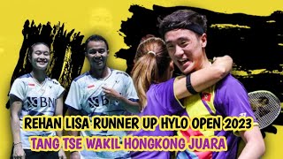 Rehan Lisa Runner Up Hylo Open 2023 Wakil Hongkong TangTse Juara Sektor Ganda Campuran [upl. by Isobel]