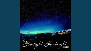 Star light Star bright [upl. by Carbrey]