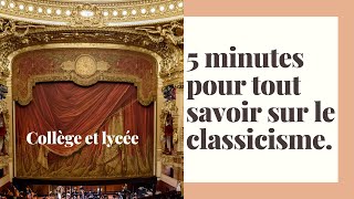 5 minutes pour tout savoir sur un mouvement littéraire  le Classicisme [upl. by Prent]