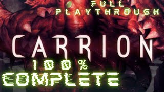 Carrion FULL Playthrough 100 Complete [upl. by Halstead639]