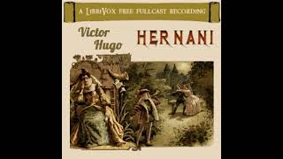 Hernani by Victor Hugo read by  Full Audio Book [upl. by Melbourne992]