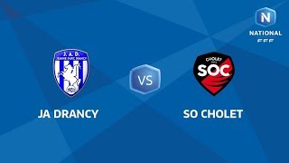 J6  JA Drancy  SO Cholet I National FFF 2018 [upl. by Nolava]