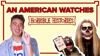 An American Watches Horrible Histories For The First Time [upl. by Nywroc]