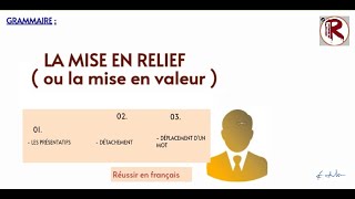 LA MISE EN RELIEF  ou la mise en valeur [upl. by Scevo]