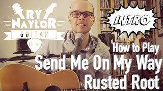 Send Me On My Way Guitar Lesson Rusted Root Acoustic Guitar Tutorial Intro with TAB [upl. by Niwde]