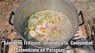 quotSancocho Trifásico Uniendo a la Comunidad Colombiana en Paraguayquot [upl. by Halak177]