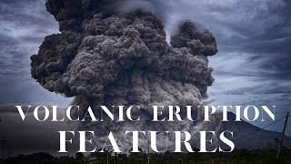 What Are The Features Of Volcanic Eruptions [upl. by Idahs]