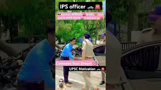 IPS officer entry 🔥ips ias upsc motivation short video [upl. by Assirral]