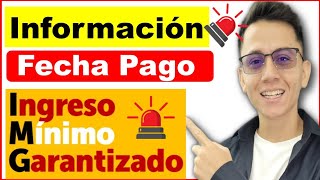 Pagos de Ingreso Mínimo garantizado en Octubre Información sobre la fecha de inicio del incentivo [upl. by Oiralih]