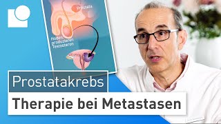 Therapie des metastasierten Prostatakarzinoms Prostatakrebs im fortgeschrittenen Stadium behandeln [upl. by Ihel]