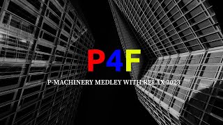 P4F  PROPAGANDA FOR FRANKIE   PMACHINERY MEDLEY WITH RELAX 2023 [upl. by Trebeh594]