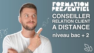 Formation en présentiel  Conseiller relation client à distance [upl. by Lobiv]