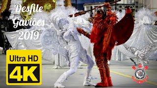 Gaviões da Fiel 2019  Desfile Oficial  4K [upl. by Hoskinson]