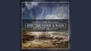 Epic Thunder amp Rain Rainstorm Sounds for Relaxing Focus or Sleep [upl. by Nora]