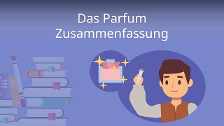 Das Parfum Zusammenfassung Süskind [upl. by Curry]