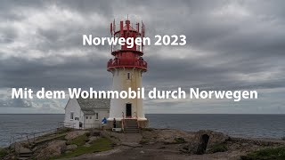 Norwegen 2023  Unsere Sommertour mit dem Wohnmobil Teil 1 Anreise und 1 Station [upl. by Longwood]