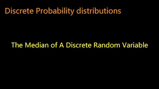 random variable  discrete probability distributions  the median of a discrete random variable [upl. by Atilem255]