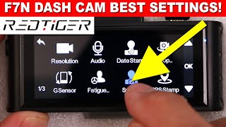 REDTIGER F7N Dash Cam Full Menu amp Recommended Settings 4K 2K HD GPS Park Mode WIFI [upl. by Bob]