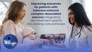 Improving outcomes for patients with tuberous sclerosis complexassociated seizures [upl. by Silber596]