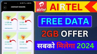 🔥2GB OFFER AIRTEL Airtel Free Data Offer  Airtel Free Data Coupon Code  New Trick 2024 [upl. by Armbruster]