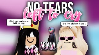 NO TEARS LEFT TO CRY  Roblox Song Lyric Prank  Ariana Grande [upl. by Arihday865]