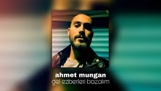 Ahmet Mungan  Gel Ezberleri Bozalım ​⁠ahmetmungan [upl. by Laurance]