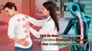 La Discopathie Dégénérative  Pourquoi ça fait mal au dos et comment soulager [upl. by Files]