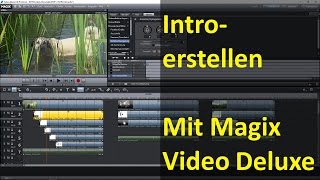 Intros erstellen einfach und schnell mit Magix Video Deluxe  How to [upl. by Dorette930]