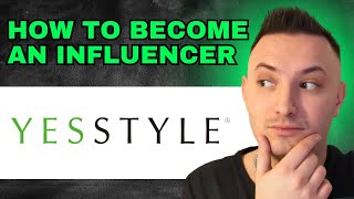 How To Become A Yesstyle Influencer 2024  FULL GUIDE [upl. by Eileen444]