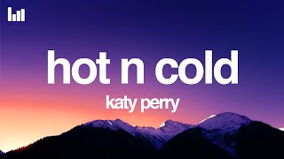 Katy Perry  Hot N Cold Lyrics [upl. by Ribaudo]