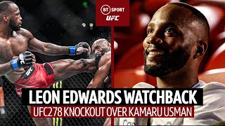 UFC Watchback 🔥 Leon Edwards Relives Stunning KO win over Kamaru Usman 🏆 UFC286  UFCLondon [upl. by Rivy]