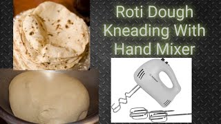 Roti Dough Kneading With Hand Mixer  Pizza Dough  Cookies Dough  Bread Dough  Easy Chapati Dough [upl. by Malca]