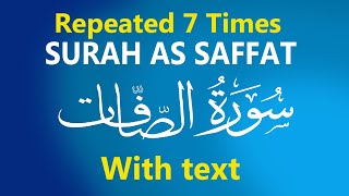 Surah AsSaffat recited with Arabic text repeated 7 times [upl. by Yssim]