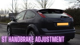 How to Adjust Handbrake  ST225  MK2 Focus [upl. by Aremahs33]